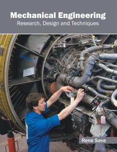 Mechanical Engineering: Research, Design and Techniques