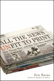 All the News Unfit to Print
