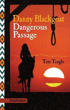 Danny Blackgoat, Dangerous Passage - Tingle, Tim