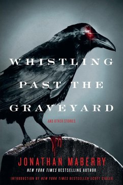 Whistling Past the Graveyard - Maberry, Jonathan