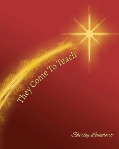 They Come To Teach - Lanehart, Shirley