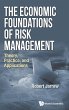 ECONOMIC FOUNDATIONS OF RISK... - Bild 1
