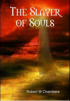 The Slayer of Souls - Chambers, Robert W