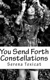 You Send Forth Constellations