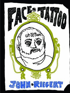 Face Tattoo - Riegert, John