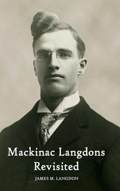 Mackinac Langdons Revisited - Langdon, James