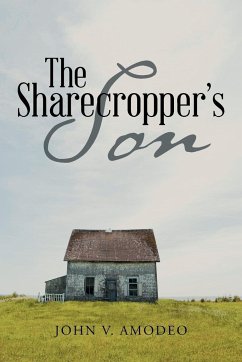 The Sharecropper's Son - Amodeo, John V.