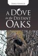 A Dove in the Distant Oaks - Bild 1