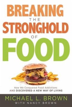 Breaking the Stronghold of Food - Brown, Michael L