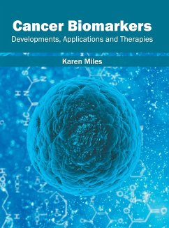 Cancer Biomarkers: Developments, Applications and Therapies