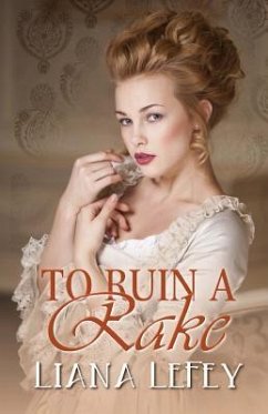 To Ruin A Rake - Lefey, Liana