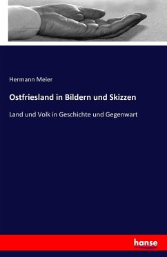 Ostfriesland in Bildern und Skizzen - Meier, Hermann