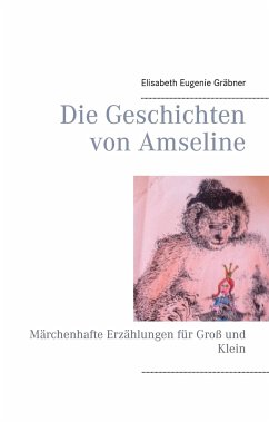 Die Geschichten von Amseline - Gräbner, Elisabeth Eugenie