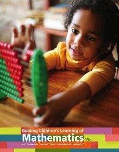 Guiding Children's Learning of Mathematics - Johnson, Art; Tipps, Steve; Kennedy, Leonard M.
