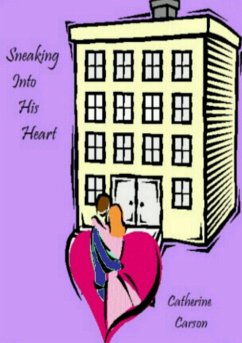 Sneaking Into His Heart - Carson, Catherine