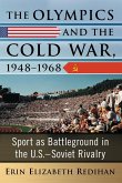 The Olympics and the Cold War, 1948-1968