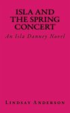 Isla and the Spring Concert: An Isla Danney Novel