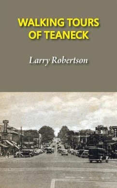 Walking Tours of Teaneck - Robertson, Larry