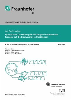 Quantitative Darstellung der Wirkungen landnutzender Prozesse auf die Biodiversität in Ökobilanzen. - Lindner, Jan Paul