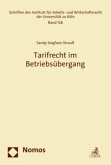 Tarifrecht im Betriebsübergang Tarifrecht im Betriebsübergang