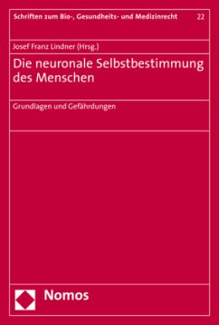 Die neuronale Selbstbestimmung des Menschen Die neuronale Selbstbestimmung des Menschen
