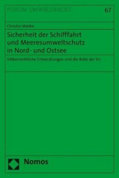 Sicherheit der Schifffahrt und Meeresumweltschutz in Nord- und Ostsee - Mielke, Christin