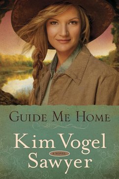 Guide Me Home (eBook, ePUB) - Vogel Sawyer, Kim