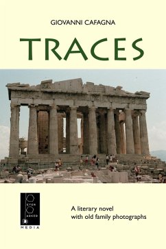 Traces: a Literary Novel with Old Family Photographs (eBook, ePUB) - Cafagna, Giovanni
