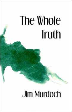 Whole Truth (eBook, ePUB) - Murdoch, Jim