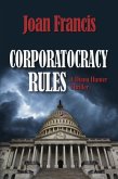 Corporatocracy Rules (eBook, ePUB)