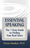 Essential Speaking: The 7-Step Guide to Finding Your Real Voice (eBook, ePUB)