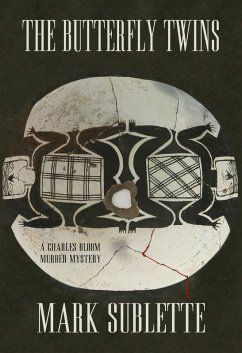 Butterfly Twins: A Charles Bloom Murder Mystery (5th Book in Series) (eBook, ePUB) - Sublette, Mark