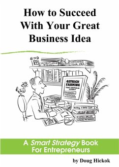 How to Succeed With Your Great Business Idea: A Smart Strategy Book for Entrepreneurs (eBook, ePUB) - Hickok, Doug