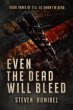 Even The Dead Will Bleed: Book Three of... - Bild 1