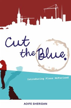 Cut The Blue (eBook, ePUB) - Sheridan, Aoife (Eefa)