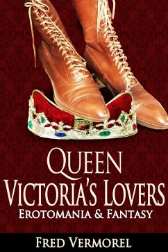 Queen Victoria's Lovers (eBook, ePUB) - Vermorel, Fred