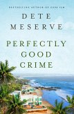 Perfectly Good Crime (eBook, ePUB)