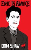 Eric is Awake (eBook, ePUB) Eric is Awake (eBook, ePUB)