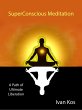 SuperConscious Meditation (eBook, ePUB) - Bild 1