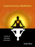 SuperConscious Meditation (eBook, ePUB)