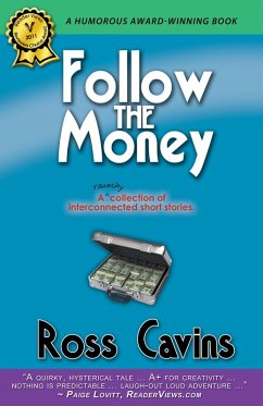 Cover Follow The Money (A collection of interconnected short stories) (eBook, ePUB)