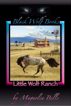 Little Wolf Ranch (eBook, ePUB) - Belle, Magnolia
