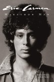 Eric Carmen: Marathon Man (eBook, ePUB)
