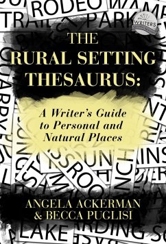 Rural Setting Thesaurus: A Writer's Guide to Personal and Natural Places (eBook, ePUB) - Ackerman, Angela