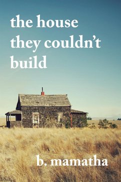 House They Couldn't Build (eBook, ePUB) - Mamatha, B.
