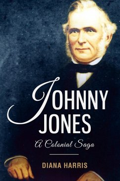 Johnny Jones: A Colonial Saga (eBook, ePUB) - Harris, Diana