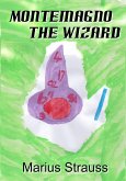 Montemagno The Wizard (eBook, ePUB)