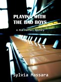 Playing With The Bad Boys: A Mia Ferrari Mystery #1 (eBook, ePUB)