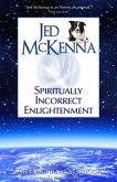 Spiritually Incorrect Enlightenment MMX (eBook, ePUB)