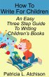 How To Write For Children An Easy Three... - Bild 1